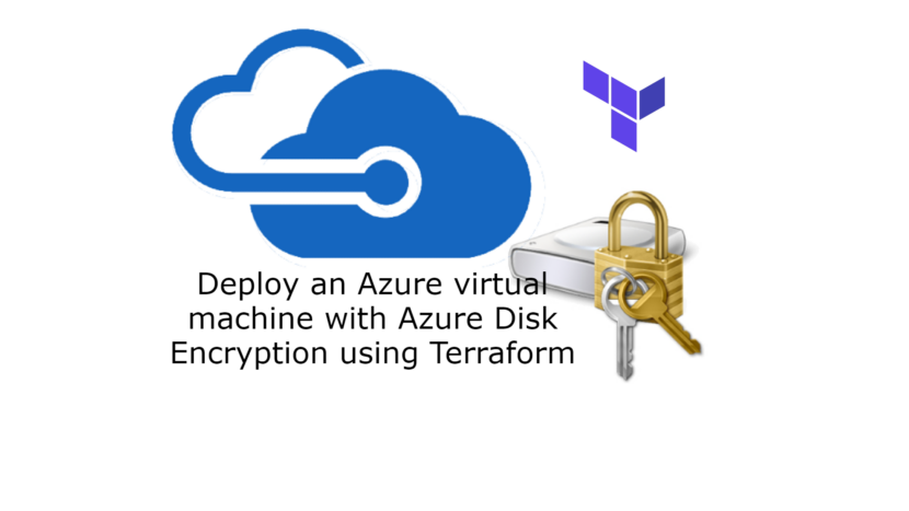 Deploy an Azure virtual machine with Azure Disk Encryption using Terraform