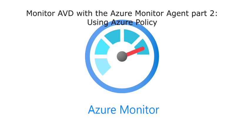 Monitor AVD with the Azure Monitor Agent part 2: Using Azure Policy